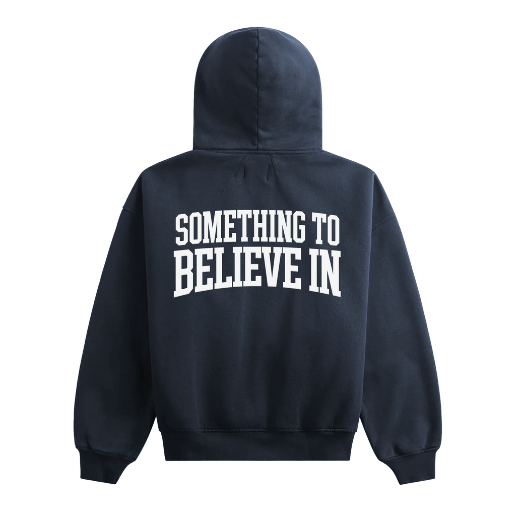 Something To Believe In Hoodie