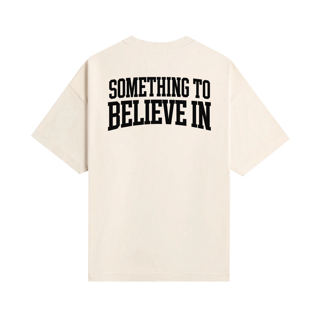 Something To Believe In Tee