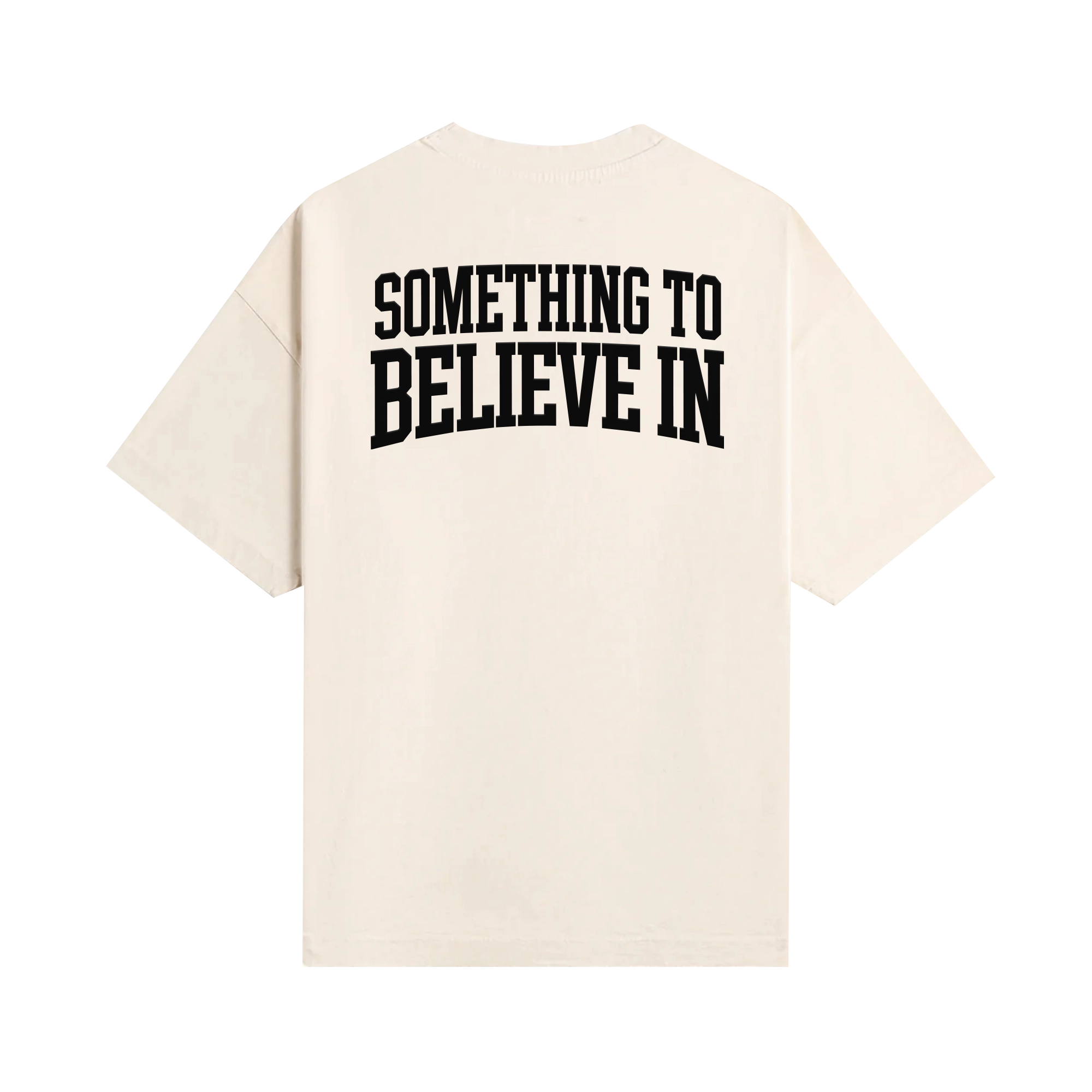 Something To Believe In Tee